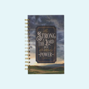 Be Strong In The Lord